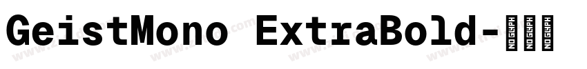 GeistMono ExtraBold字体转换